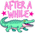After While T-Shirt – Southern Saying DTF Print