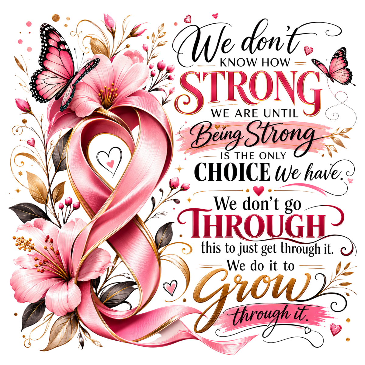We Don't Know How Strong We Are T-Shirt – Inspirational DTF Print
