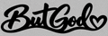 But God Vinyl Decal – Bold Script & Heart Faith Design | 5 × 2 Inch