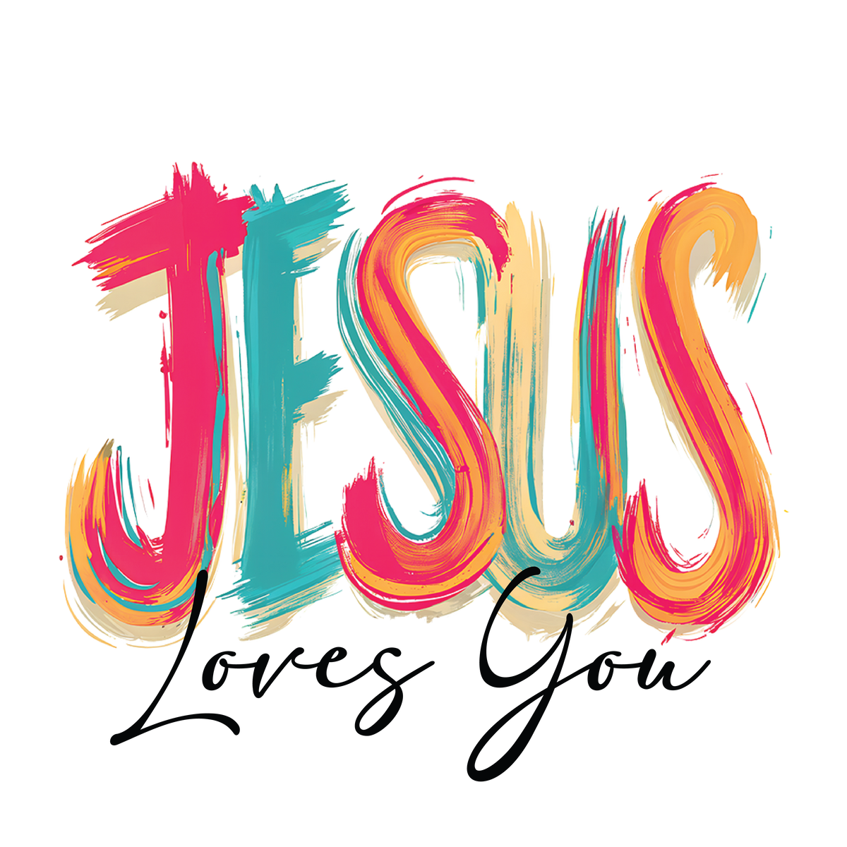 Jesus Loves You T-Shirt – Christian Faith DTF Print