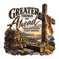 Greater Things Ahead T-Shirt – Christian Hope Tee for Men & Women | DTF Print