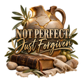 Not Perfect Just Forgiven T-Shirt – Christian Faith Tee for Men & Women | DTF Print
