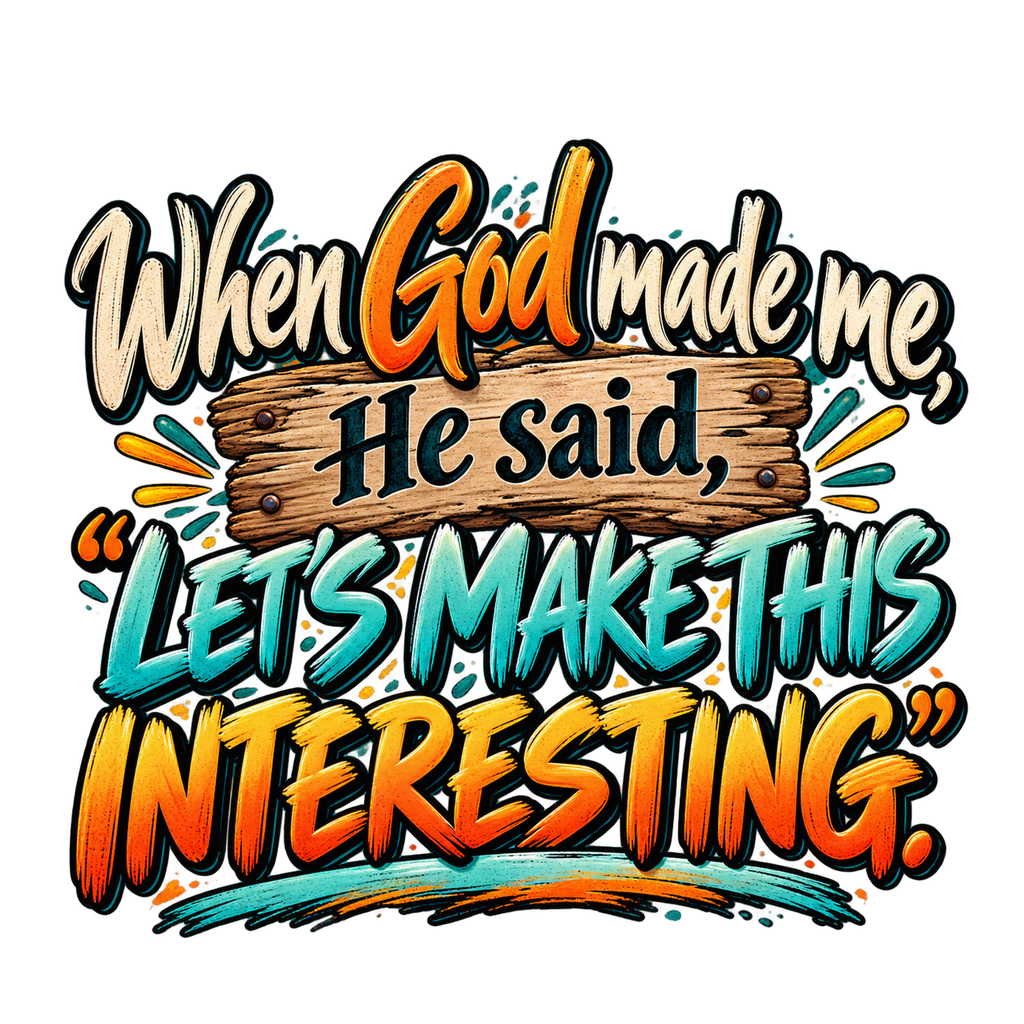 Let's Make This Interesting T-Shirt – Christian Faith Tee for Men & Women | DTF Print