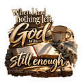 When I Had Nothing T-Shirt – Christian Faith Tee for Men & Women | DTF Print