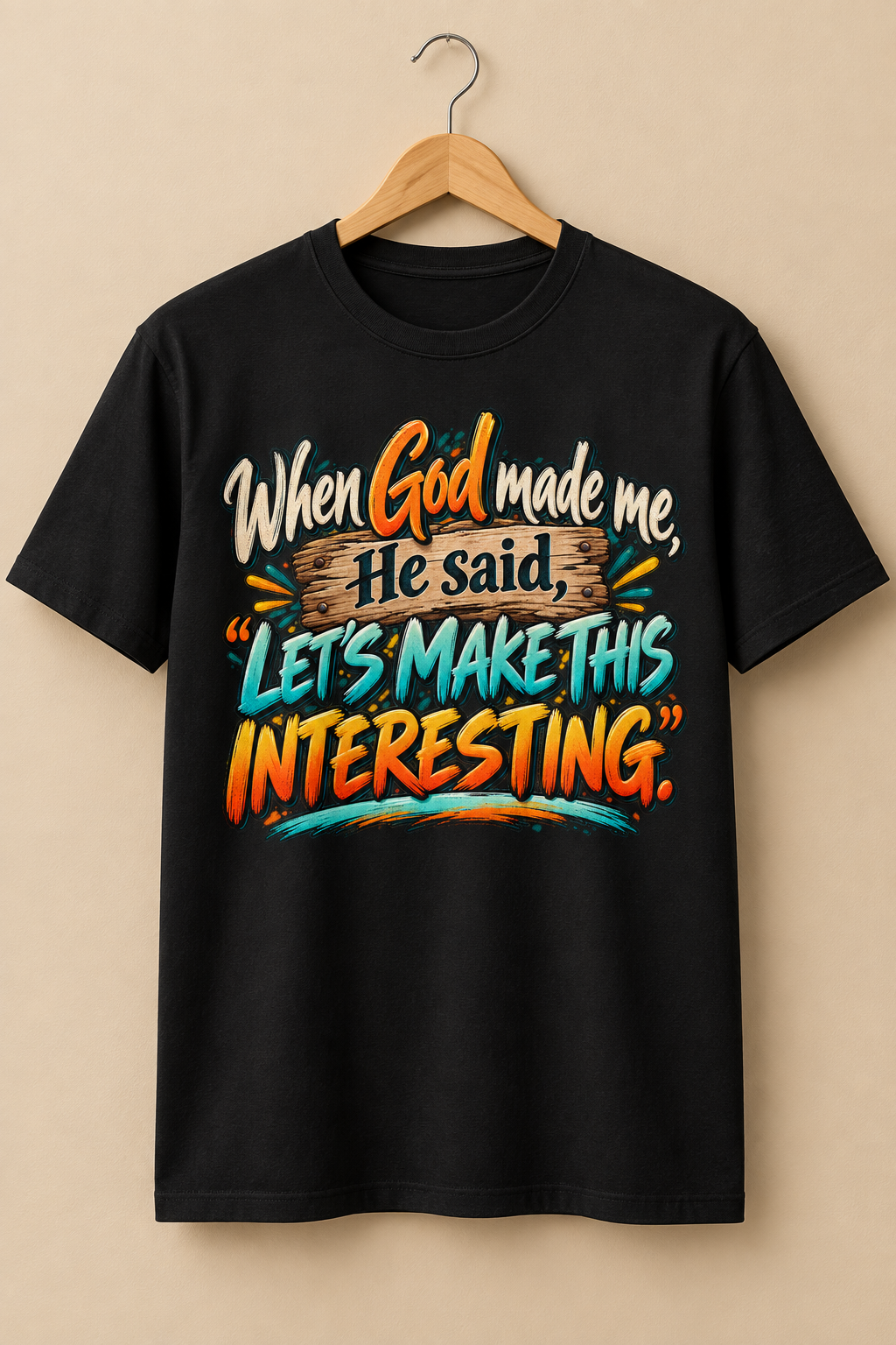 Let's Make This Interesting T-Shirt on wooden hanger mockup