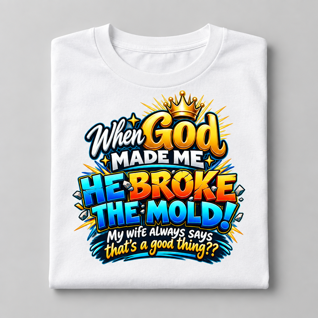 He Broke The Mold T-Shirt flat lay mockup